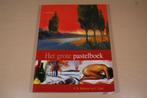 Het Grote Pastelboek — Technieken & Oefeningen, Boeken, Ophalen of Verzenden, Zo goed als nieuw, Tekenen en Schilderen