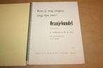Kun je nog zingen, zing dan mee! - Oranjebundel - 1938, Muziek en Instrumenten, Bladmuziek, Ophalen of Verzenden, Gebruikt, Artiest of Componist