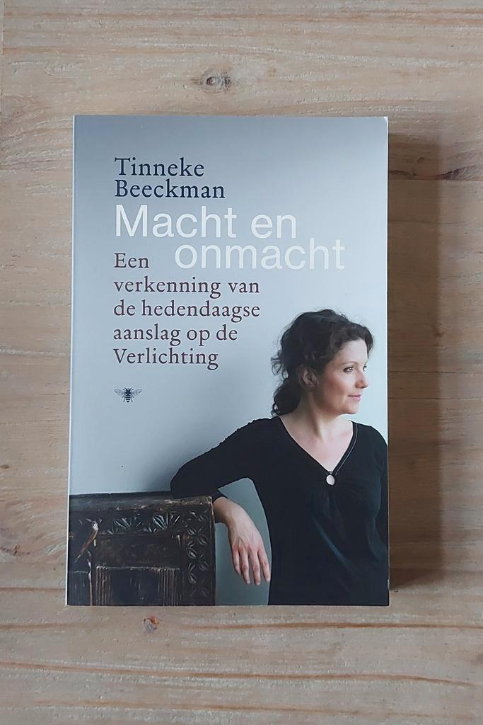 Tinneke Beeckman - Macht en onmacht, Boeken, Filosofie, Gelezen, Cultuurfilosofie, Ophalen of Verzenden