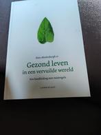 Gezond leven in een vervuilde wereld, Boeken, Gezondheid, Dieet en Voeding, Ophalen of Verzenden, Zo goed als nieuw