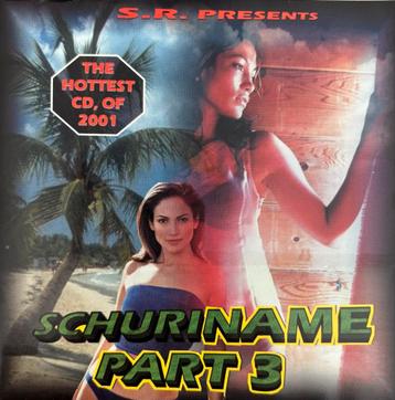 Schuriname Part 3 - Hottest CD 2001 beschikbaar voor biedingen