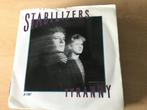Stabilizers-Tyranny. Vinyl single., Ophalen of Verzenden, Gebruikt