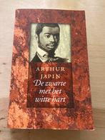 Arthur Japin - De zwarte met het witte hart, Gelezen, Nederland, Arthur Japin, Ophalen of Verzenden