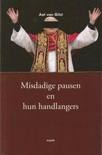 Aat van Gilst, Misdadige pausen en hun handlangers, Boeken, Ophalen of Verzenden, Zo goed als nieuw, Europa