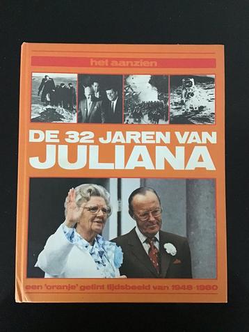Boek. Het Aanzien. De 32 jaren van Juliana. Uitgave 1980. beschikbaar voor biedingen