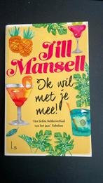 Jill Mansell - Ik wil met je mee!, Ophalen of Verzenden, Gelezen