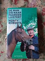 De Man Die Naar Paarden Luistert - Monty Roberts, Gelezen, Monty Roberts, Ophalen of Verzenden, Overige onderwerpen