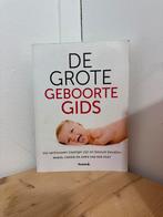 De Grote Geboorte Gids - Zwangerschap en Bevalling, Ophalen of Verzenden, Gelezen, Zwangerschap en Bevalling