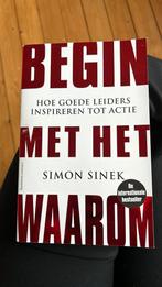 Simon Sinek - Begin met het waarom - *NIEUW*, Boeken, Ophalen of Verzenden, Simon Sinek, Zo goed als nieuw