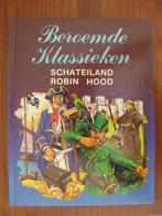 Schateiland en robin hood. Beroemde klassieken. Robert louis, Fictie, Ophalen of Verzenden, Zo goed als nieuw