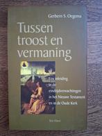 Gerbern S. Oegema - Tussen troost en vermaning, Ophalen of Verzenden, G.S. Oegema