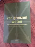 Van grenzen weten, Ophalen of Verzenden, Zo goed als nieuw
