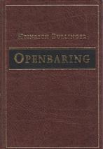 HEINRICH BULLINGER - VERKLARING OPENBARING - DEEL 2, Ophalen of Verzenden, Gelezen