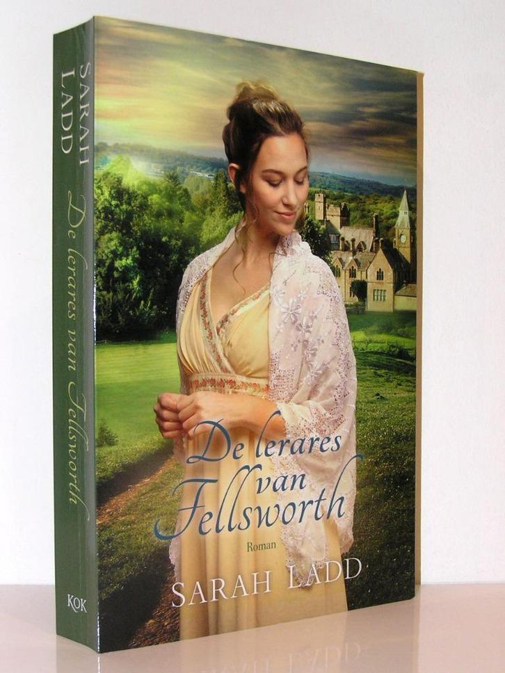 Sarah Ladd - De lerares van Fellsworth (christelijke roman), Boeken, Romans, Zo goed als nieuw, Ophalen of Verzenden
