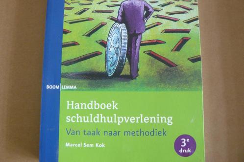 HANDBOEK SCHULDHULPVERLENING / 3e druk / Marcel Sem Kok, Boeken, Studieboeken en Cursussen, Zo goed als nieuw, HBO, Alpha, Verzenden