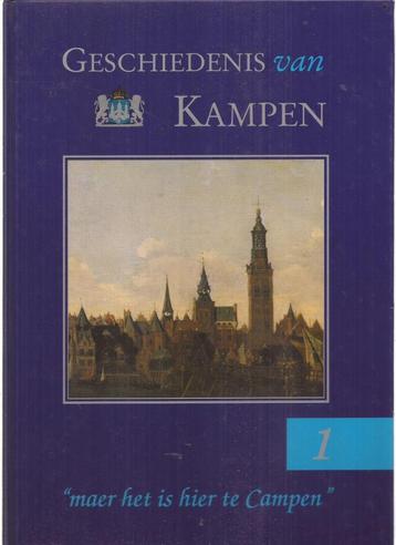 Geschiedenis van Kampen, deel 1 "Maer het is hier te Campen" beschikbaar voor biedingen