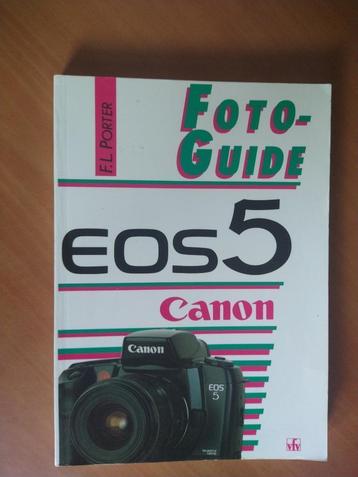 Fotoguide Canon EOS 5. Porter, F. L. beschikbaar voor biedingen