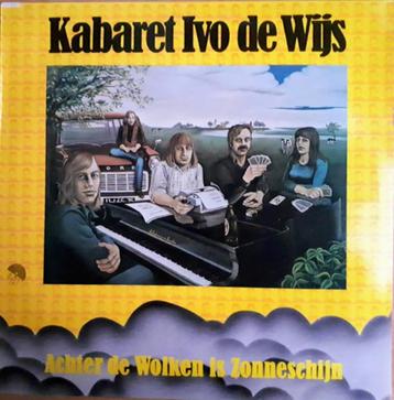 LP Kabaret Ivo De Wijs–Achter De Wolken Is Zonneschijn 1977  beschikbaar voor biedingen