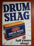 Drum Shag 20x30 cm Reclamebord, Ophalen of Verzenden, Nieuw, Reclamebord