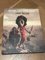 Before They Pass Away - Jimmy Nelson, Boeken, Ophalen of Verzenden, Zo goed als nieuw, Fotografie algemeen