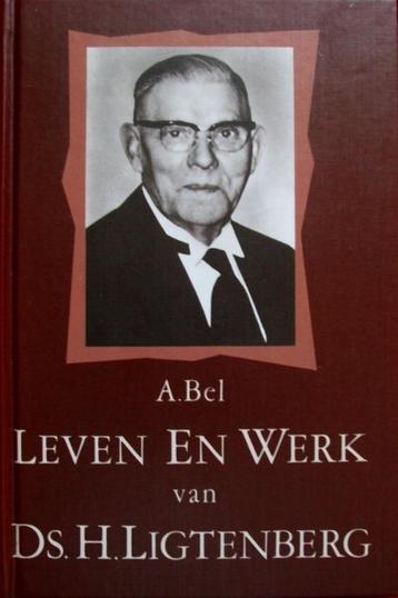 A. Bel - Leven en werk van ds. H. Ligtenberg beschikbaar voor biedingen