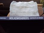 Wolkenkrabbers constructie en ontwerp, Boeken, Matthew Wells, Ophalen of Verzenden, Zo goed als nieuw, Stijl of Stroming
