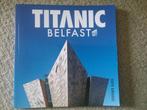 Titanic Belfast (2012; Titanic heden & verleden), Verzamelen, Scheepvaart, Nieuw, Boek of Tijdschrift, Ophalen of Verzenden, Motorboot