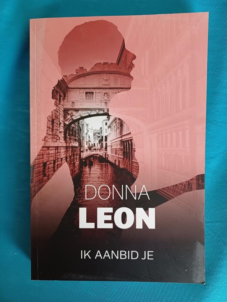 Ik Aanbid Je   Donna Leon, Ophalen, Gelezen