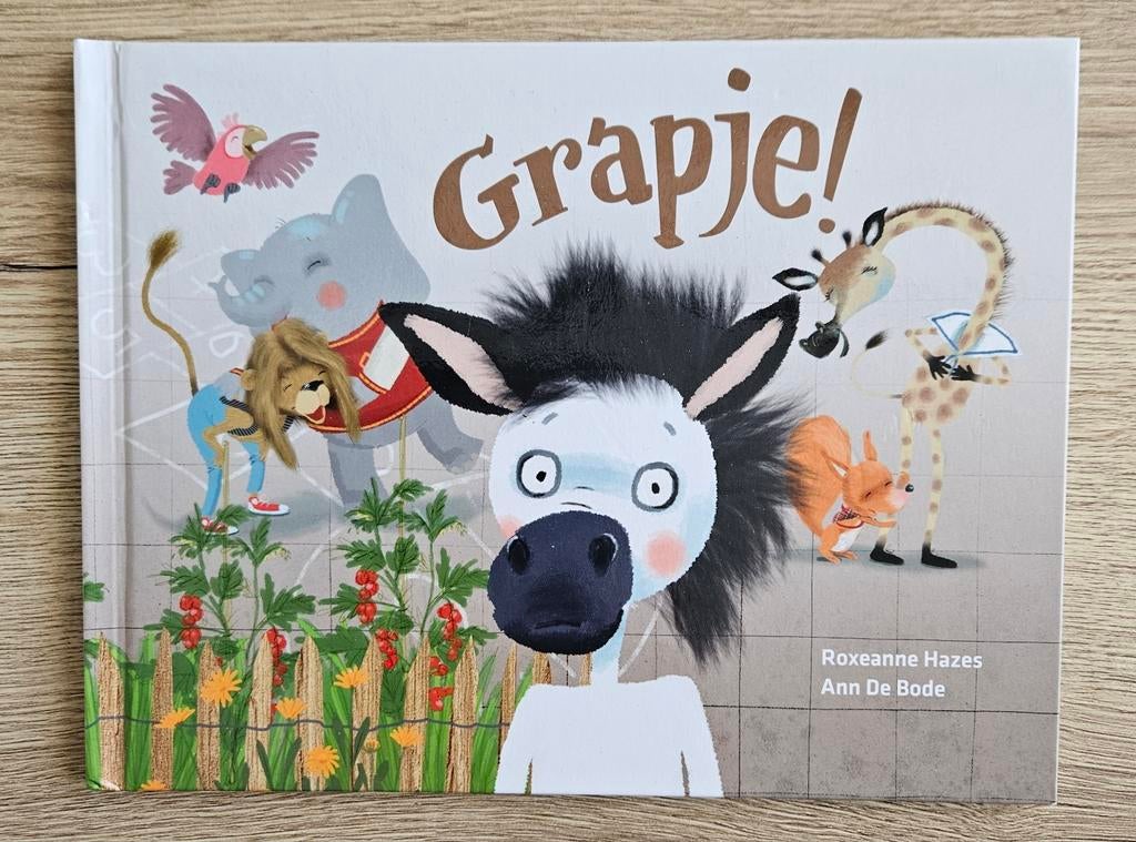 Roxeanne Hazes & Ann de Bode - Grapje!, Boeken, Kinderboeken | Kleuters, Zo goed als nieuw, Fictie algemeen, 4 jaar, Jongen of Meisje