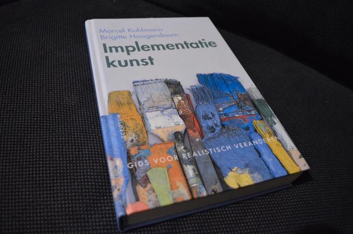 📚 Implementie kunst - Kuhlmann - Hoogendoorn, Boeken, Studieboeken en Cursussen, Zo goed als nieuw, HBO, Beta, Ophalen of Verzenden