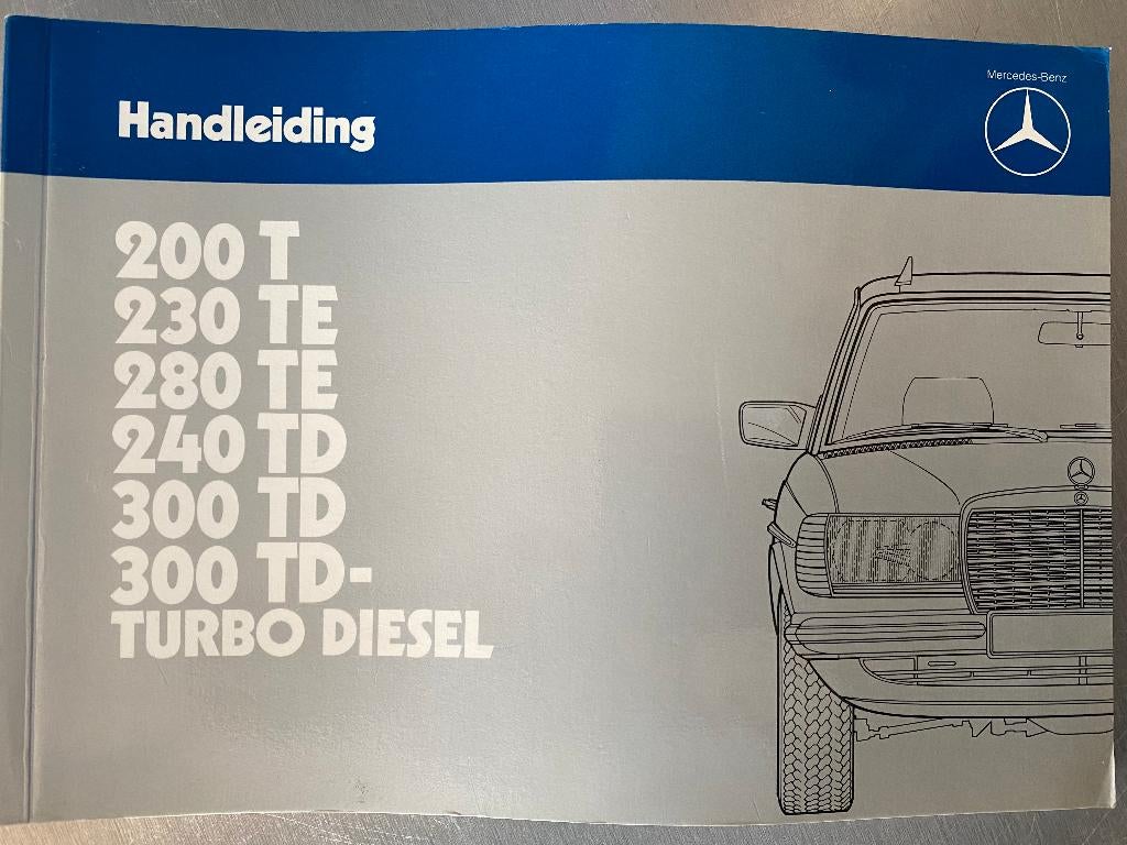 Mercedes 200t - 230te - 300td - turbo d 1982 NEDERLANDS, Auto diversen, Handleidingen en Instructieboekjes, Verzenden