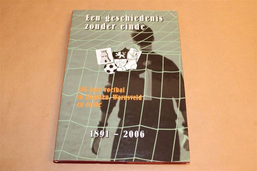Geschiedenis Zonder Einde — 115 Jaar Voetbal Zutphen, Ophalen of Verzenden, Zo goed als nieuw, Watersport en Hengelsport