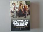 Wij willen gangster worden - George Boellaard, Gelezen, Ophalen of Verzenden, George Boellaard, Nederland