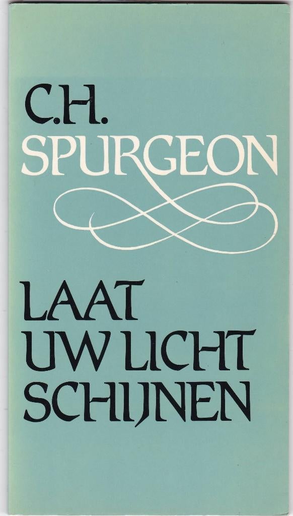 Spurgeon, C.H. - Laat uw licht schijnen, Ophalen of Verzenden, Gelezen, Spurgeon, C.H., Christendom | Protestants