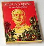 Stanley's reizen in donker Afrika, Gelezen, Afrika, 19e eeuw, Ophalen of Verzenden
