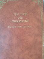 Ten tijde des ouderdoms. Ds Joh van der Poel, Christendom | Protestants, Ophalen of Verzenden, Zo goed als nieuw, Ds. Joh. van der Poel