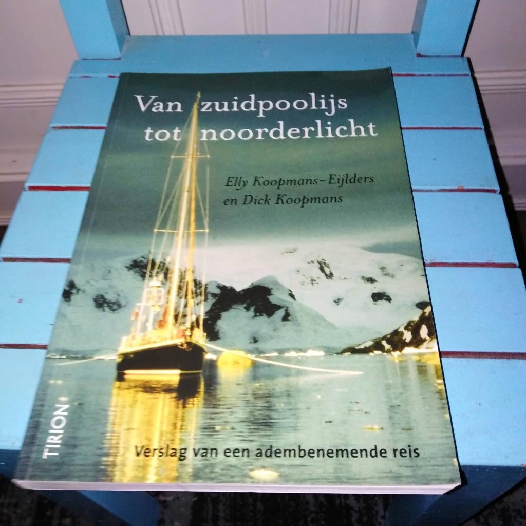 Van zuidpoolijs tot noorderlicht  / Dick en Elly Koopmans, Ophalen, Gelezen, Australië en Nieuw-Zeeland