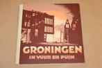 Groningen 1945 — Stad In Vuur En Puin— Vintage Fotoboek, Ophalen of Verzenden, Gelezen