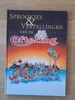 SPROOKJES & VERTELINGEN VAN DE EFTELING., Ophalen of Verzenden, Gelezen