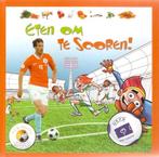Eten om te scoren!, Ophalen of Verzenden, Gelezen