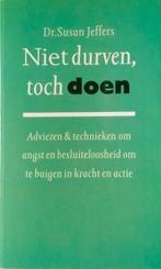 Susan Jeffers Niet durven, toch doen, Boeken, Ophalen of Verzenden, Zo goed als nieuw