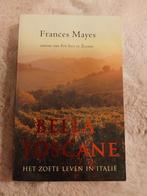 🌞 Frances Mayes - Bella Toscane, Ophalen of Verzenden, Zo goed als nieuw