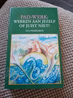 E. Pierrakos - Pad-werk: werken aan jezelf of juist niet?, Boeken, Ophalen of Verzenden, Zo goed als nieuw, E. Pierrakos