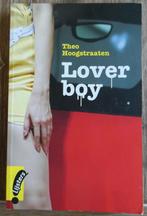 Loverboy - Theo Hoogstraaten, Ophalen of Verzenden, Zo goed als nieuw, Theo Hoogstraaten