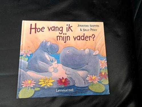 J. Shipton - Hoe vang ik mijn vader?, Boeken, Prentenboeken en Plaatjesalbums, Zo goed als nieuw, Ophalen of Verzenden