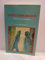 Liefde Nader Bekeken - Eva Pierrakos zgan vaste prijs, Ophalen of Verzenden, Zo goed als nieuw, Overige onderwerpen, Eva Pierrakos