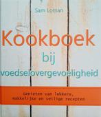 Kookboek bij Voedselovergevoeligheid - Sam Loman, Verzenden, Zo goed als nieuw