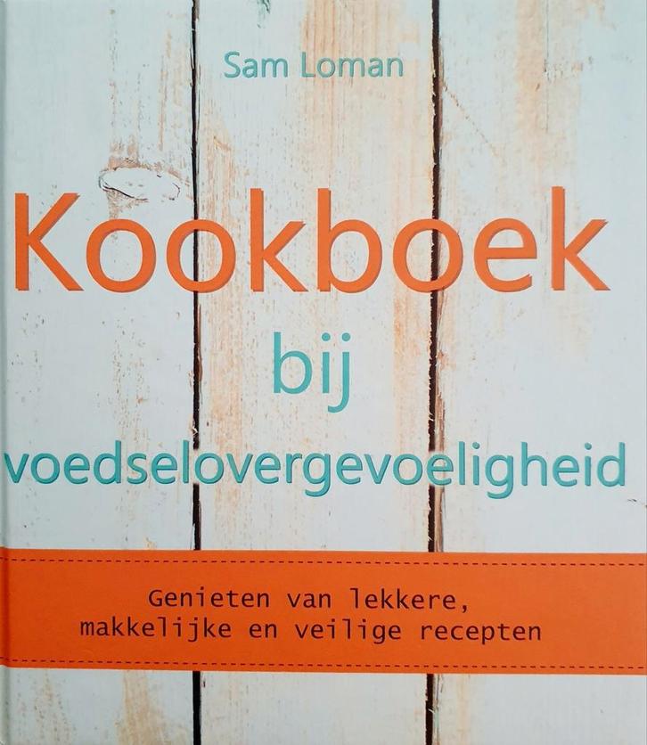 Kookboek bij Voedselovergevoeligheid - Sam Loman, Boeken, Kookboeken, Zo goed als nieuw, Verzenden