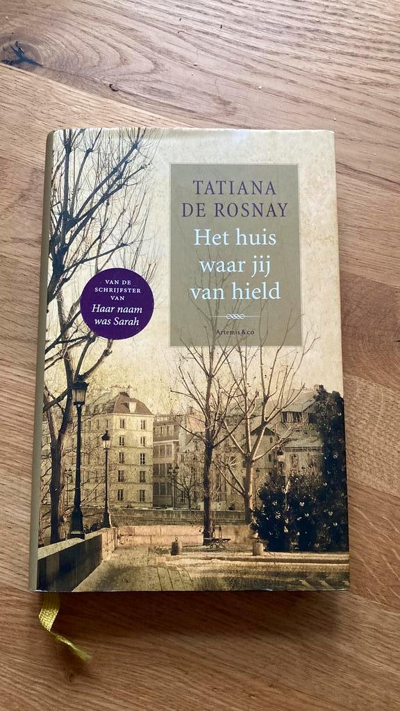 Tatiana de Rosnay - Het huis waar jij van hield, Boeken, Literatuur, Zo goed als nieuw, Ophalen of Verzenden