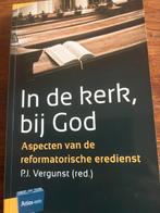 IN DE KERK BIJ GOD REFORMATORISCHE EREDIENSTEN  VERGUNST, Ophalen of Verzenden, Zo goed als nieuw, VERGUNST, Christendom | Katholiek